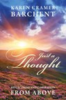 Just a Thought - Karen Cramer Barchent - 9781478723813