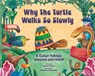 Why the Turtle Walks So Slowly - Sandra Martín Denis - 9781478885405