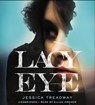 Lacy Eye - TREADWAY,  Jessica - 9781478959007