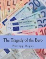 The Tragedy of the Euro (Large Print Edition) - Jesus Huerta De Soto - 9781479296750