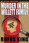 Murder in the Willett Family - Rufus King - 9781479408368