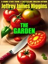 The Garden - Jeffrey James Higgins - 9781479467242