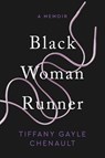 Black Woman Runner - Tiffany Gayle Chenault - 9781479814695