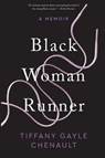 Black Woman Runner - Tiffany Gayle Chenault - 9781479814701