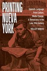 Printing Nueva York - Kelley Kreitz - 9781479830466