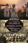 Children in Minority Faiths - Susan J. Palmer - 9781479832545
