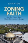 Zoning Faith - Sultan Tepe - 9781479834693