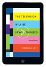 The Television Will Be Revolutionized, Second Edition - Amanda D. Lotz - 9781479865253