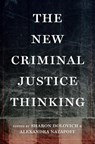 The New Criminal Justice Thinking - Sharon Dolovich ; Alexandra Natapoff - 9781479868612