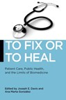 To Fix or To Heal - Joseph E. Davis ; Ana Marta Gonzalez - 9781479878246