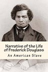 Narrative of the Life of Frederick Douglass - An American Slave - DOUGLASS,  Frederick - 9781480282254