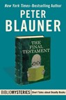 The Final Testament - Peter Blauner - 9781480448773