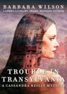 Trouble in Transylvania - Barbara Wilson - 9781480455320