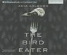 The Bird Eater - AHLBORN,  Ania - 9781480580824