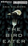 The Bird Eater - AHLBORN,  Ania - 9781480581050