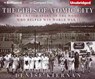 The Girls of Atomic City: The Untold Story of the Women Who Helped Win World War II -  - 9781480597266