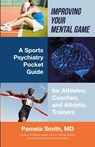 Improving Your Mental Game - Pamela Smith - 9781480844148