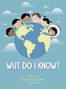 Wut Do I Know? - MORRIS,  Patricia Ann Callahan - 9781480881587