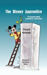 The Disney Apprentice - Chuck Shields - 9781480988866