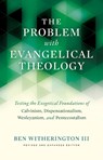 The Problem with Evangelical Theology - Ben Witherington III - 9781481304214