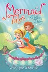 Wish upon a Starfish - Debbie Dadey - 9781481402651