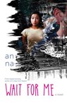 Wait for Me - An Na - 9781481442435