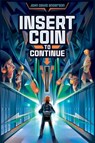 Insert Coin to Continue - John David Anderson - 9781481447041
