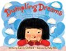 Dumpling Dreams - Carrie Clickard - 9781481467087