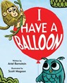 I Have a Balloon - Ariel Bernstein - 9781481472500