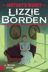 Lizzie Borden - Michael Burgan - 9781481496537