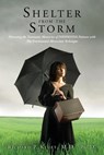 Shelter from the Storm: Processing the Traumatic Memories of DID/DDNOS Patients with The Fractionated Abreaction Technique - Richard P. Kluft M. D. - 9781481916691