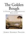 The Golden Bough - FRAZER,  James George - 9781482088274