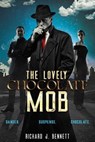 The Lovely Chocolate Mob - BENNETT,  Richard J. - 9781482089240