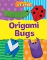 Origami Bugs - Catherine Ard - 9781482422566
