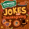 Jokes for Thanksgiving - Jane R. Davis - 9781482472028