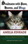 Soulmates with Paws, Hooves, and Wings: My Favorite Love Stories - Amelia Kinkade - 9781482521153