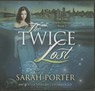The Twice Lost -  - 9781482944396