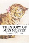 Story of Miss Moppet - POTTER,  Beatrix - 9781484174609