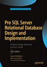 Pro SQL Server Relational Database Design and Implementation - DAVIDSON,  Louis ; Moss, Jessica - 9781484219720