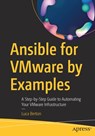 Ansible for VMware by Examples - BERTON,  Luca - 9781484288788