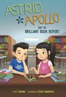 Astrid & Apollo and the Brilliant Book Report - César Samaniego - 9781484675342