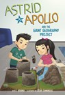 Astrid and Apollo and the Giant Geography Project - César Samaniego - 9781484675489