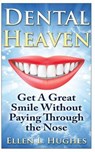 Dental Heaven - HUGHES,  Ellen L. - 9781484971468