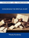 Concerning the Spiritual in Art - KANDINSKY,  Wassily - 9781486150519
