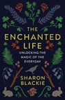 Blackie, S: Enchanted Life - Sharon Blackie - 9781487004071