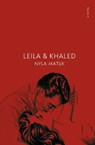 Leila and Khaled - Nyla Matuk - 9781487013974