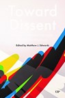 Toward Dissent - Matthew Edwards - 9781487576011