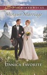 Shotgun Marriage - Danica Favorite - 9781488007828