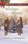 Mistletoe Mommy - Danica Favorite - 9781488017889