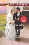 High Country Bride & A Man Most Worthy - Jillian Hart ; Ruth Axtell Morren - 9781488035852